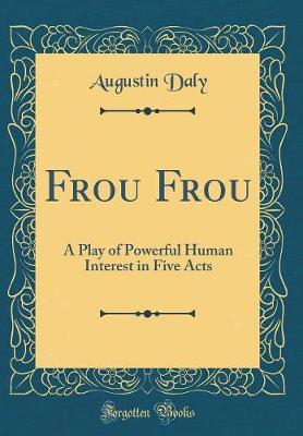 Frou Frou by Augustin Daly image