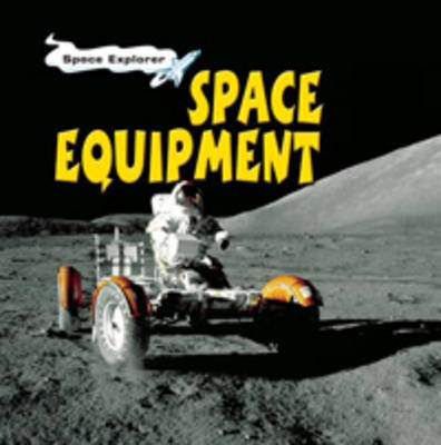 Hye Space Explorer: Space Equipment Paperback image