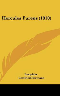 Hercules Furens (1810) on Hardback by * Euripides