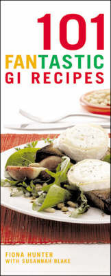 101 Fantastic GI Recipes on Hardback by Fiona Hunter