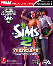 The Sims 2 Nightlife - Prima Official Guide for PC The Sims 2 Nightlife - Prima Official Guide for PC