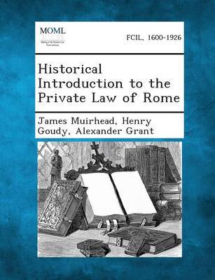 Historical Introduction to the Private Law of Rome by James Muirhead image