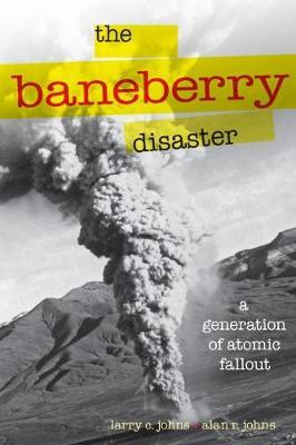 The Baneberry Disaster by Larry Charles Johns image