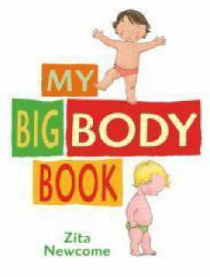 My Big Body Book by Zita Newcome image