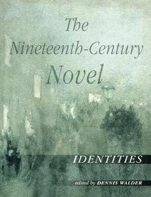 The Nineteenth-Century Novel: Identities image