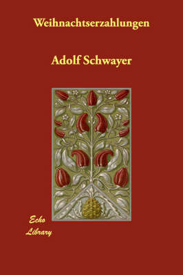 Weihnachtserzahlungen by Adolf Schwayer image
