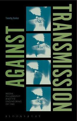 Against Transmission on Hardback by Timothy Barker