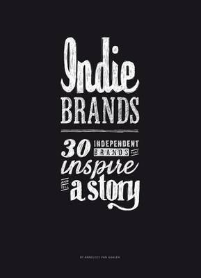 Indie Brands on Hardback by Anneloes van Gaalen