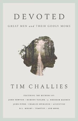Devoted by Tim Challies image