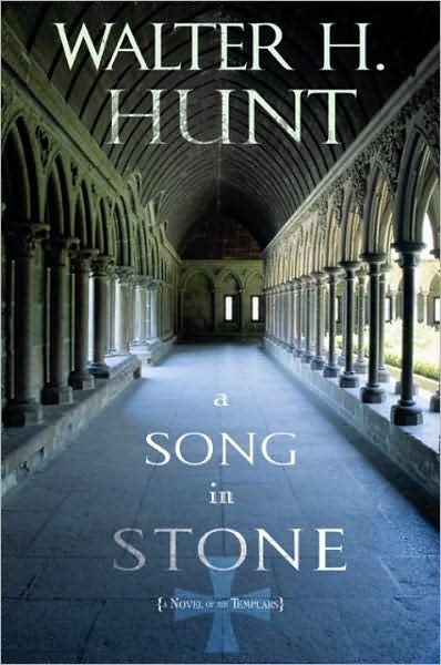 A Song in Stone on Hardback by Walter H. Hunt