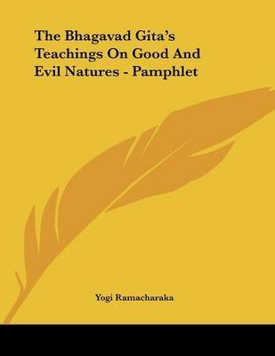 The Bhagavad Gita's Teachings on Good and Evil Natures - Pamphlet by Yogi Ramacharaka image