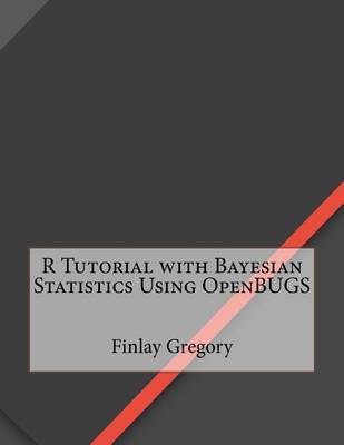 r tutorial with bayesian statistics using openbugs