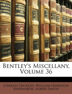 Bentley's Miscellany, Volume 36 by Albert Smith image