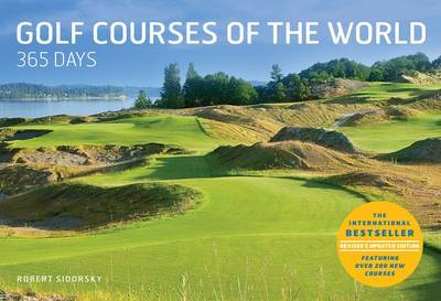 Golf Courses of the World 365 Days (Revised and Updated) by Robert Sidorsky image