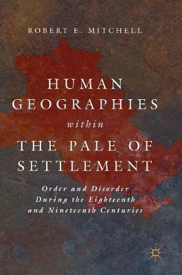 Human Geographies Within the Pale of Settlement by Robert E Mitchell image