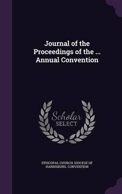 Journal of the Proceedings of the ... Annual Convention image