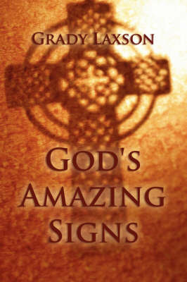 God's Amazing Signs on Paperback by Grady Laxson