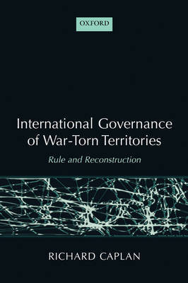 International Governance of War-Torn Territories by Richard Caplan image