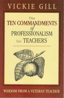 The Ten Commandments of Professionalism for Teachers by Vickie Gill image
