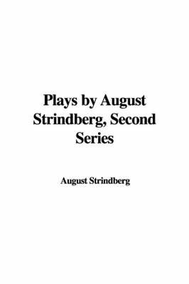 Plays by August Strindberg, Second Series by August Strindberg image