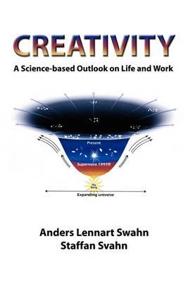 Creativity: A Science-Based Outlook on Life and Work by Anders Lennart Swahn image