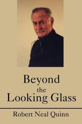 Beyond the Looking Glass by Robert N Quinn image