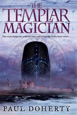 The Templar Magician (Templars, Book 2) by Paul Doherty image
