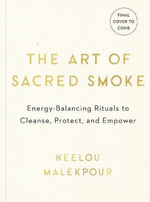 The Art of Sacred Smoke