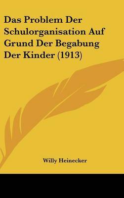 Problem Der Schulorganisation Auf Grund Der Begabung Der Kinder (1913) image