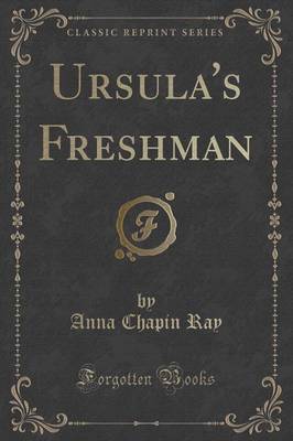 Ursula's Freshman (Classic Reprint) image