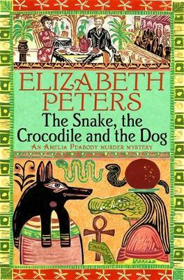 The Snake, the Crocodile and the Dog (Amelia Peabody Mystery #7) by Elizabeth Peters image