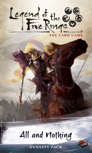 Legend of the Five Rings LCG: All and Nothing