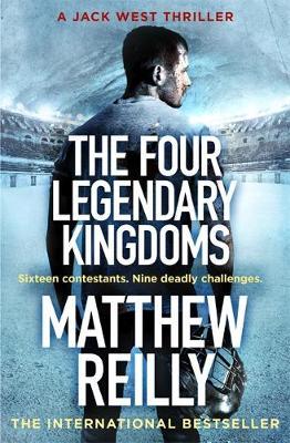 The Four Legendary Kingdoms by Matthew Reilly image