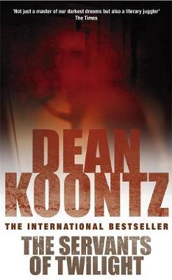 The Servants of Twilight by Dean Koontz image