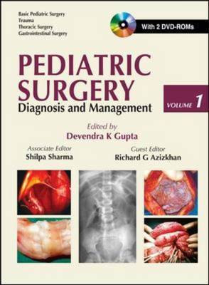 Pediatric Surgery: Diagnosis and Management on Hardback by Devendra Gupta