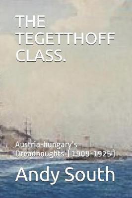 The Tegetthoff Class. by Andy South image