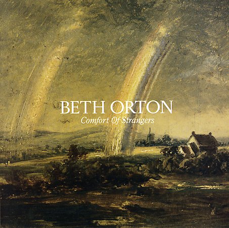 Comfort Of Strangers on CD by Beth Orton