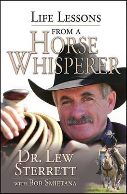 Life Lessons from a Horse Whisperer by Lew Sterrett image