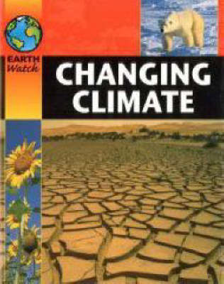 Earth Watch: Changing Climate by Sally Morgan image