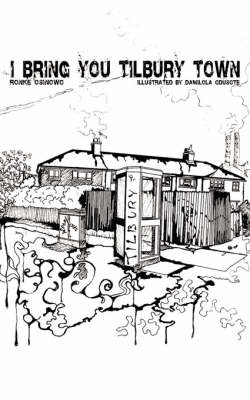I Bring You Tilbury Town by Ronke, Osinowo image
