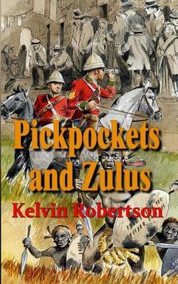 Pickpockets and Zulus by Kelvin Robertson image