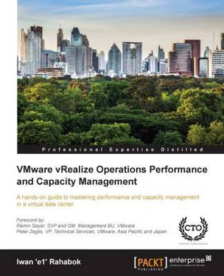 VMware vRealize Operations Performance and Capacity Management by Iwan Rahabok image