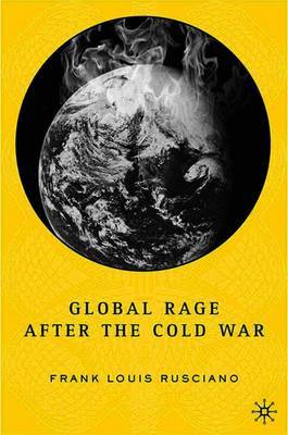 Global Rage After the Cold War by Frank Rusciano image