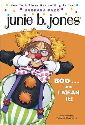 Junie B. Jones #24: BOO...and I MEAN It! image