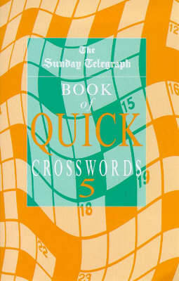 "Sunday Telegraph" Book of Quick Crosswords: No.5 by "Sunday Telegraph" image