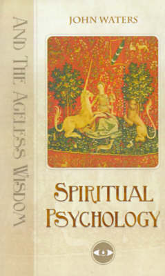 Spiritual Psychology: And the Ageless Wisdom by John M. Waters image