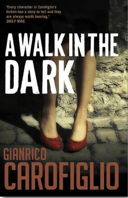 A Walk in the Dark by Gianrico Carofiglio image