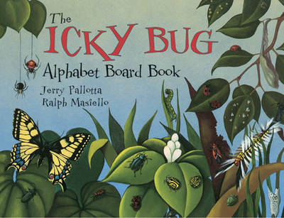 The Icky Bug Alphabet Board Book by Jerry Pallotta