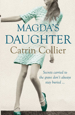 Magda's Daughter by Catrin Collier image