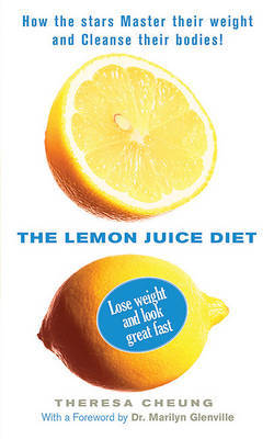 The Lemon Juice Diet by Theresa Cheung image